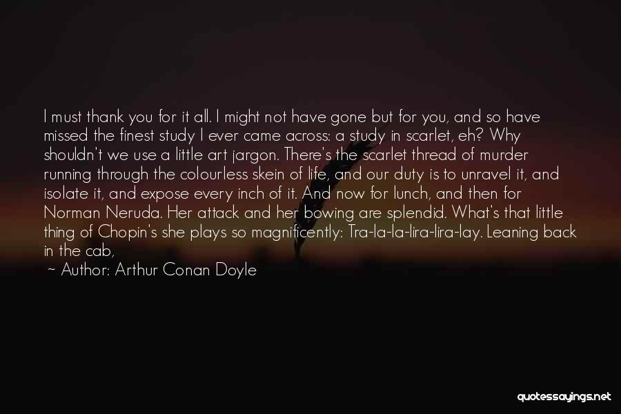 Mind Is Running Quotes By Arthur Conan Doyle
