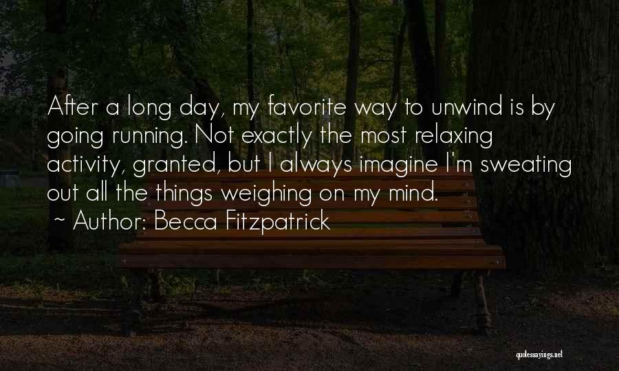 Mind Is Running Quotes By Becca Fitzpatrick