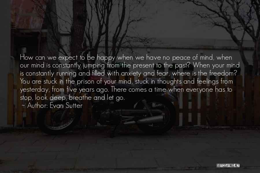 Mind Is Running Quotes By Evan Sutter