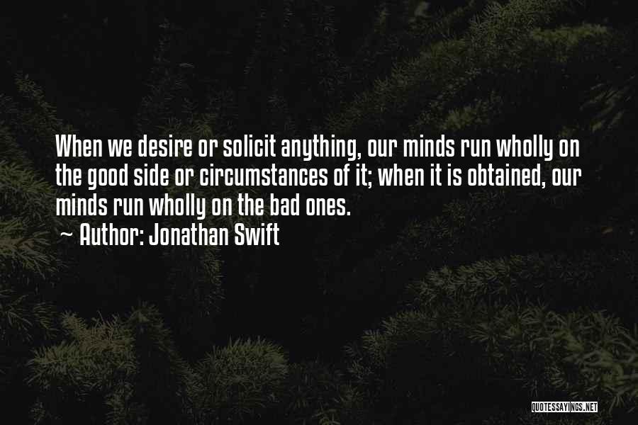 Mind Is Running Quotes By Jonathan Swift