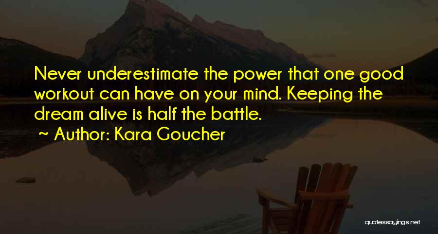 Mind Is Running Quotes By Kara Goucher