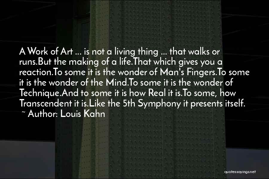 Mind Is Running Quotes By Louis Kahn