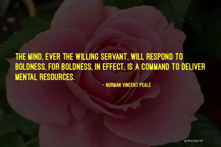 Mind Is Willing Quotes By Norman Vincent Peale Mind Is Willing Quotes By Norman Vincent Peale