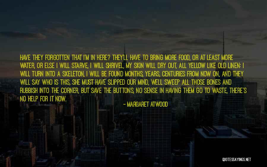 Mind Like Water Quotes By Margaret Atwood