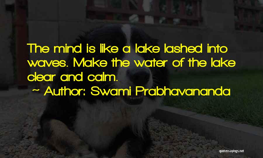 Mind Like Water Quotes By Swami Prabhavananda