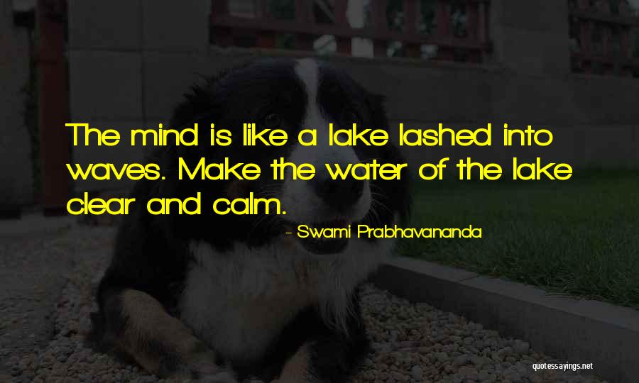 Mind Like Water Quotes By Swami Prabhavananda