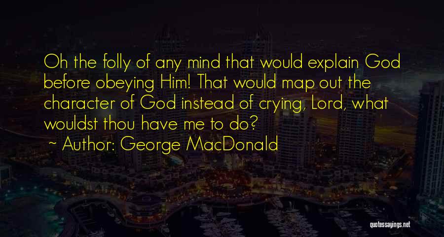 Mind Map Quotes By George MacDonald