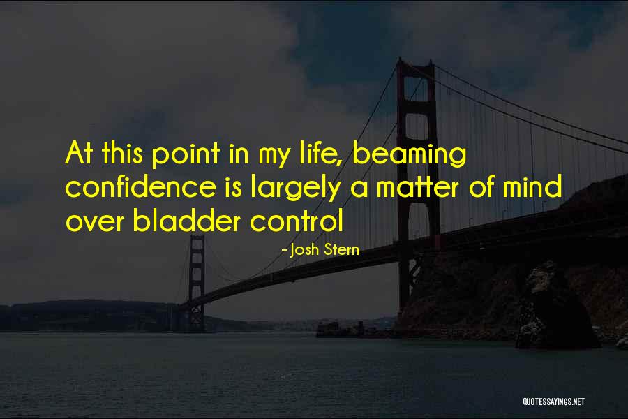 Mind Matter Quotes By Josh Stern Mind Matter Quotes By Josh Stern