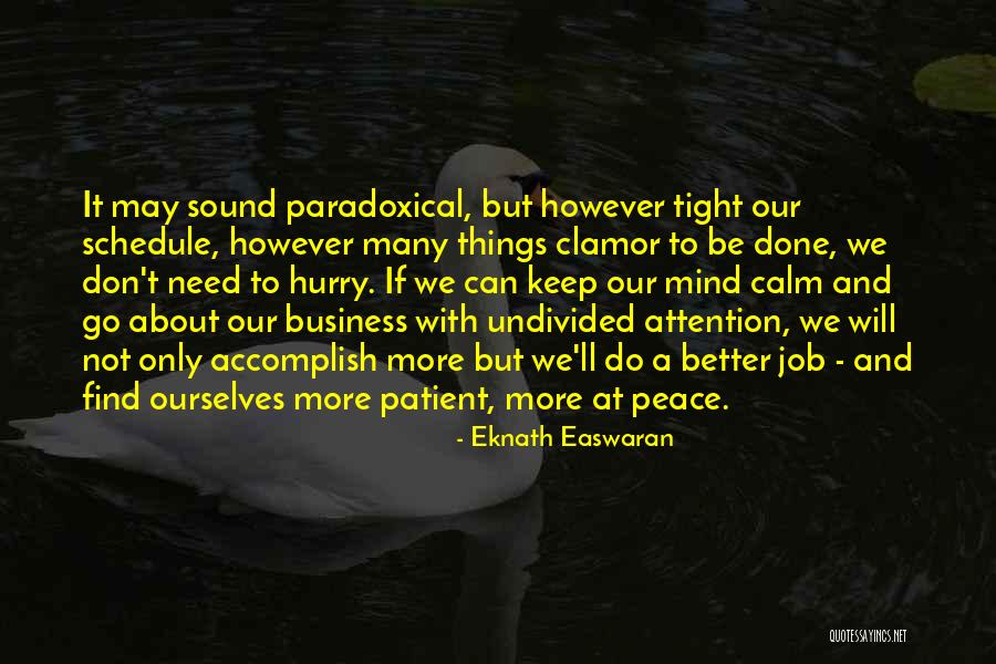 Mind Not At Peace Quotes By Eknath Easwaran