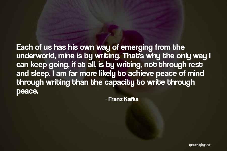 Mind Not At Peace Quotes By Franz Kafka