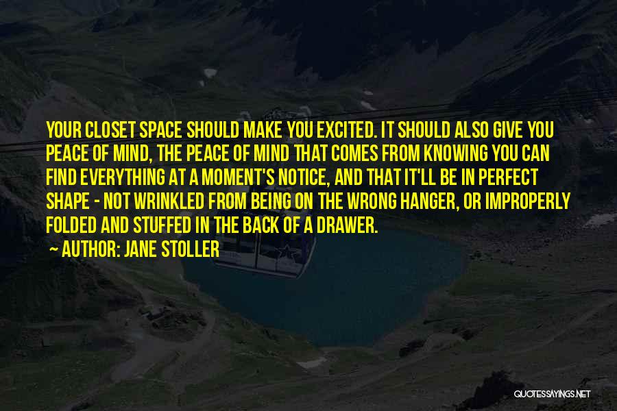 Mind Not At Peace Quotes By Jane Stoller