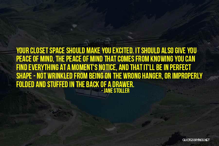 Mind Not At Peace Quotes By Jane Stoller