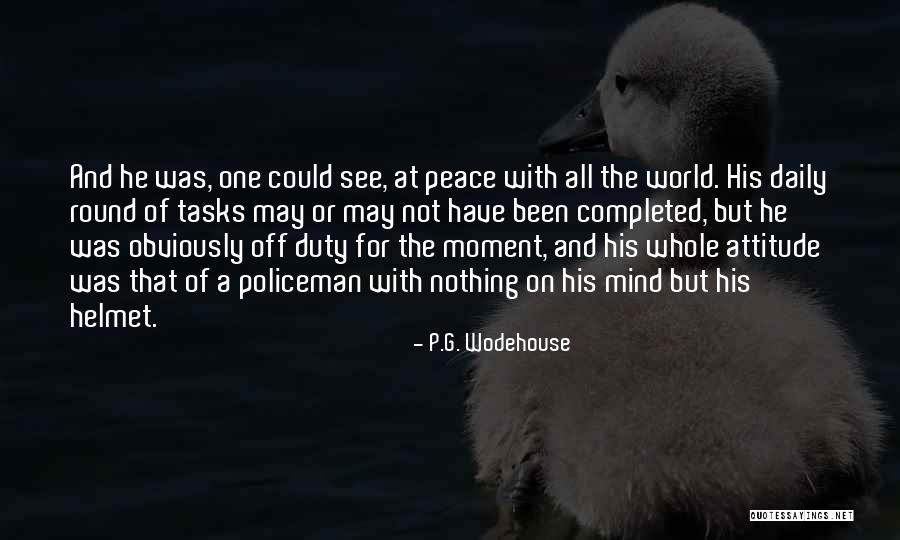 Mind Not At Peace Quotes By P.G. Wodehouse