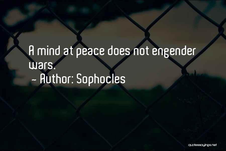 Mind Not At Peace Quotes By Sophocles