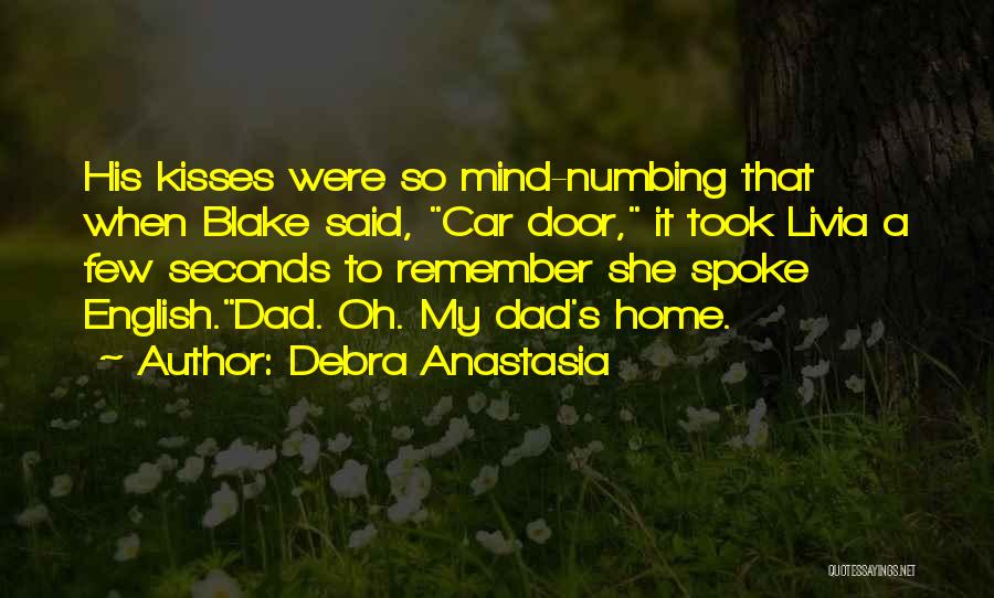 Mind Numbing Quotes By Debra Anastasia