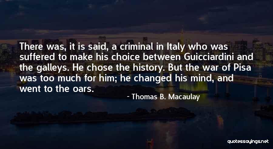 Mind Of A Criminal Quotes By Thomas B. Macaulay Mind Of A Criminal Quotes By Thomas B. Macaulay