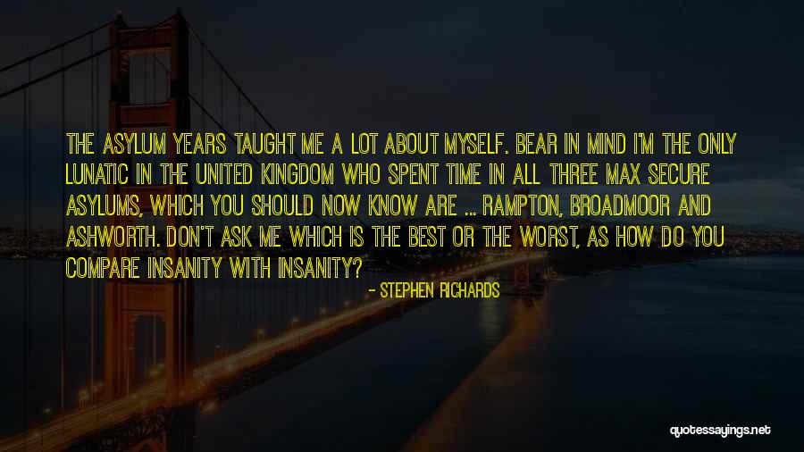 Mind Of A Lunatic Quotes By Stephen Richards Mind Of A Lunatic Quotes By Stephen Richards