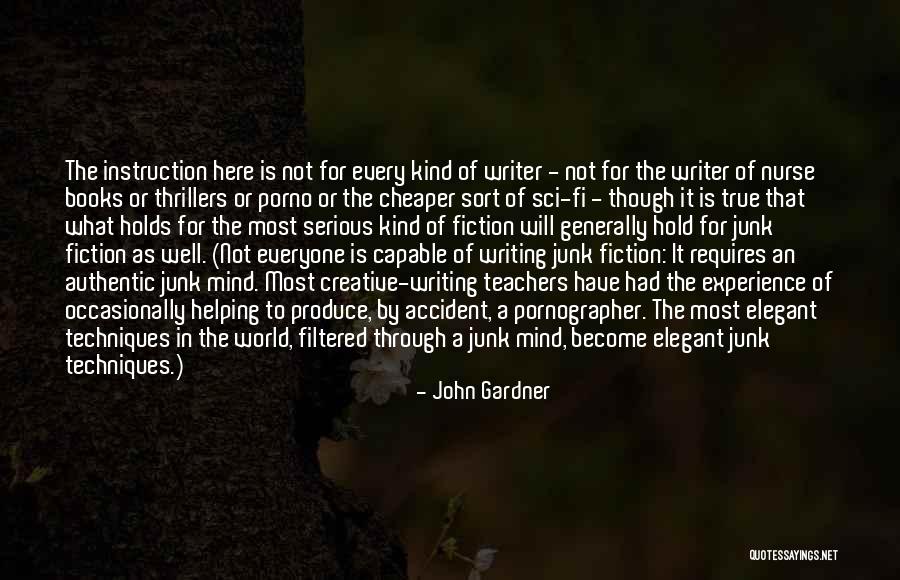 Mind Of A Writer Quotes By John Gardner Mind Of A Writer Quotes By John Gardner