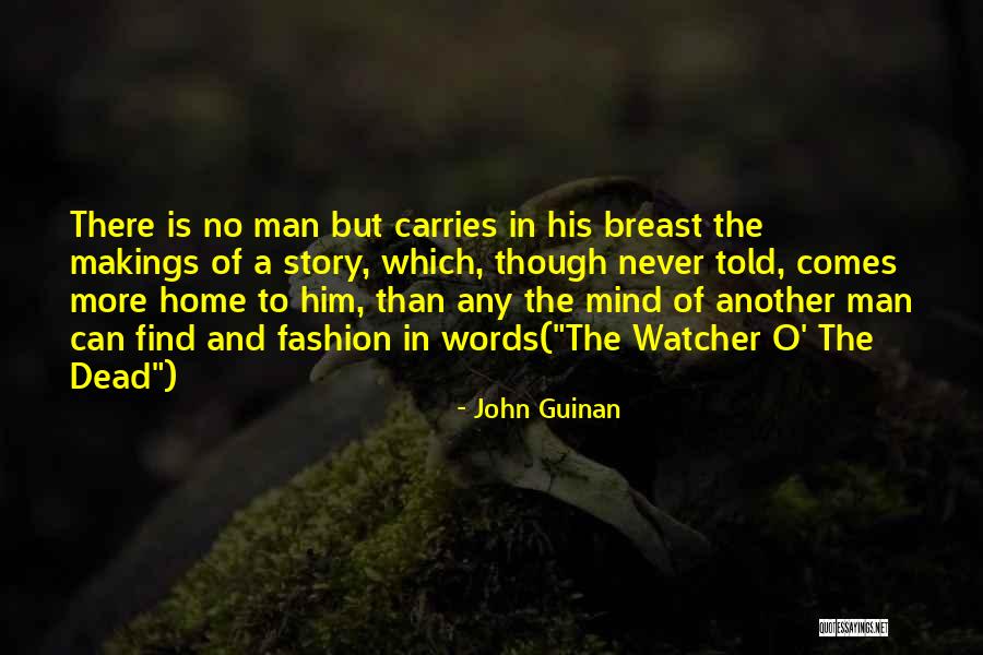 Mind Of A Writer Quotes By John Guinan Mind Of A Writer Quotes By John Guinan