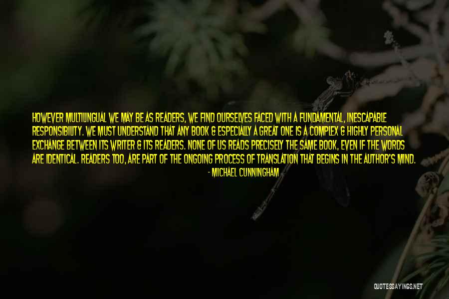 Mind Of A Writer Quotes By Michael Cunningham Mind Of A Writer Quotes By Michael Cunningham