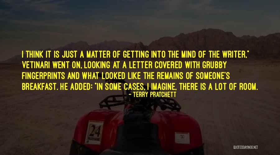 Mind Of A Writer Quotes By Terry Pratchett Mind Of A Writer Quotes By Terry Pratchett