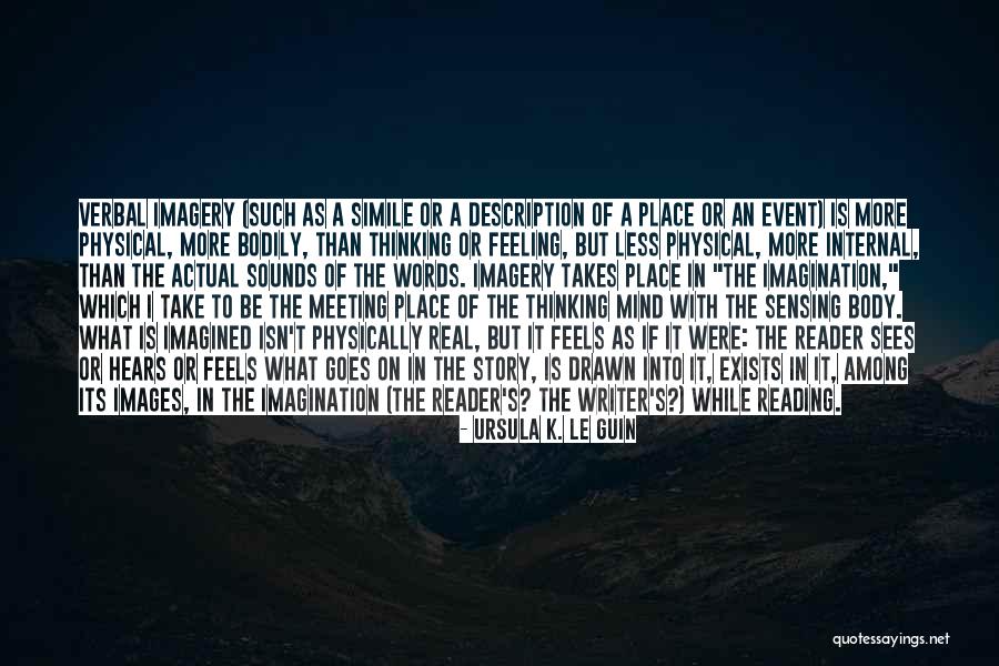 Mind Of A Writer Quotes By Ursula K. Le Guin Mind Of A Writer Quotes By Ursula K. Le Guin