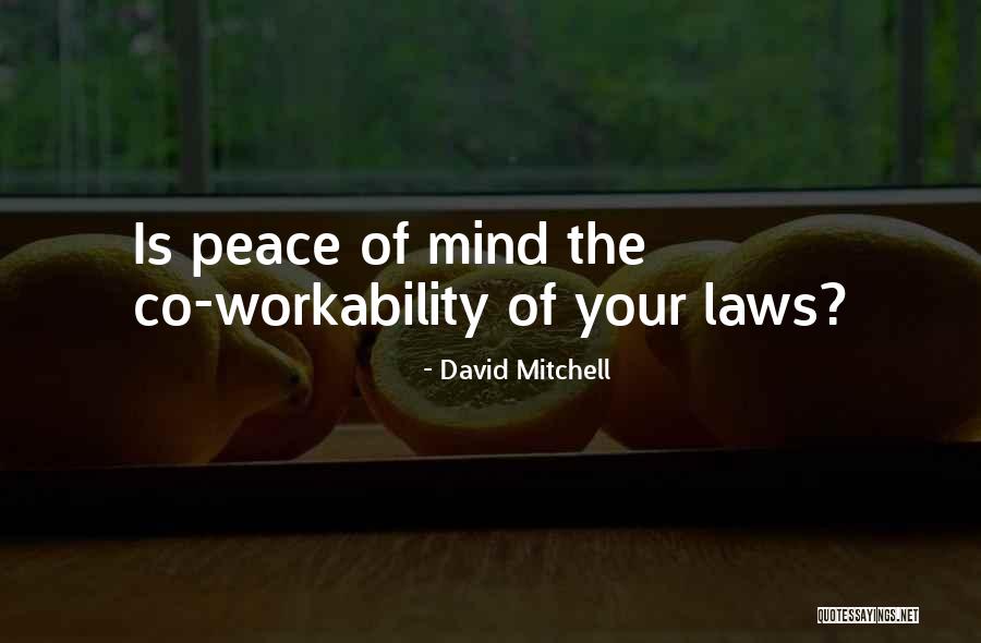 Mind Of Peace Quotes By David Mitchell Mind Of Peace Quotes By David Mitchell