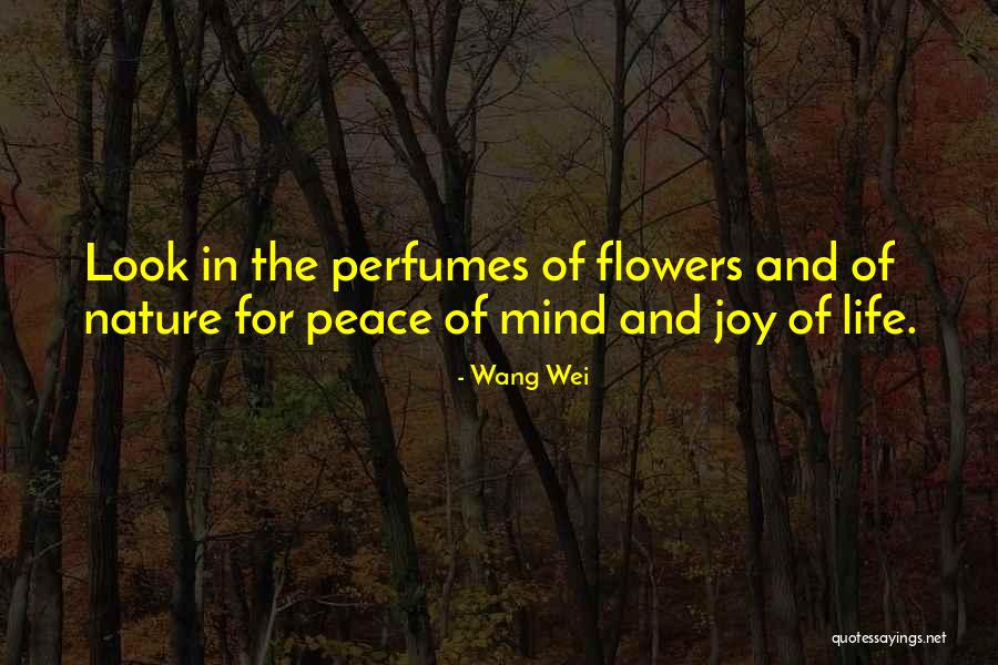 Mind Of Peace Quotes By Wang Wei Mind Of Peace Quotes By Wang Wei