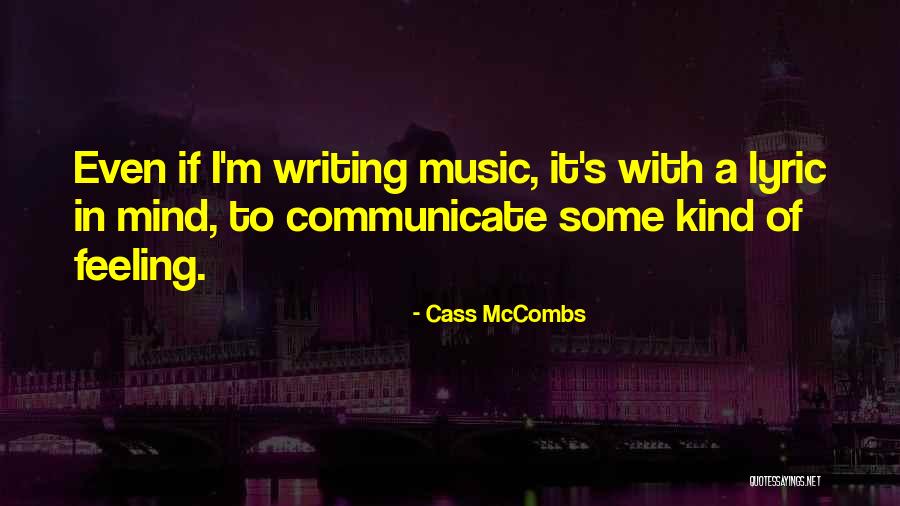 Mind Of Quotes By Cass McCombs