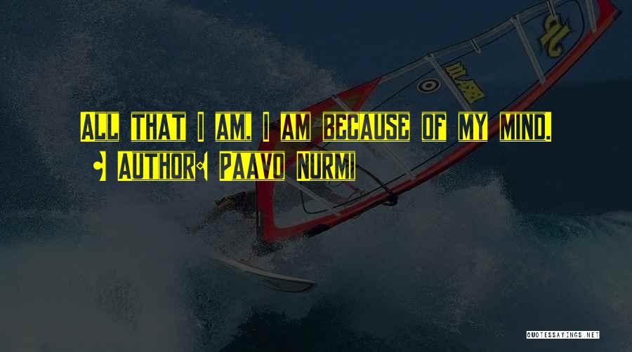 Mind Of Quotes By Paavo Nurmi