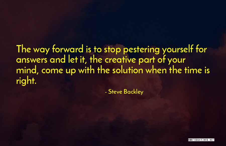 Mind Of Quotes By Steve Backley