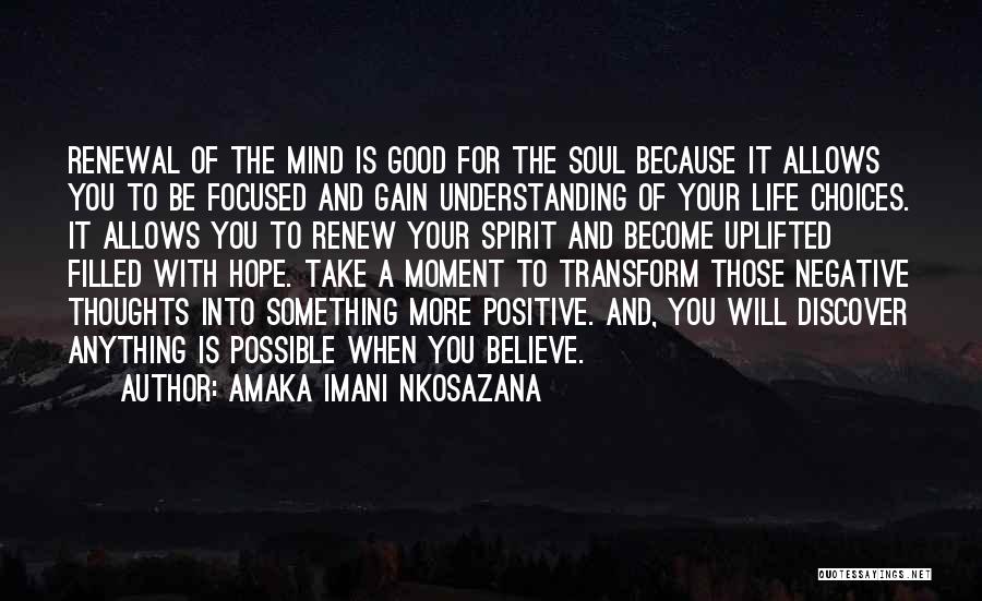 Mind Of The Soul Quotes By Amaka Imani Nkosazana
