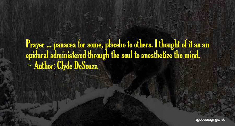 Mind Of The Soul Quotes By Clyde DeSouza