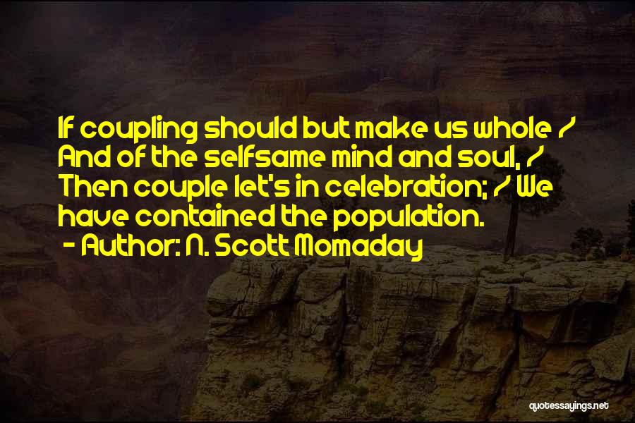 Mind Of The Soul Quotes By N. Scott Momaday