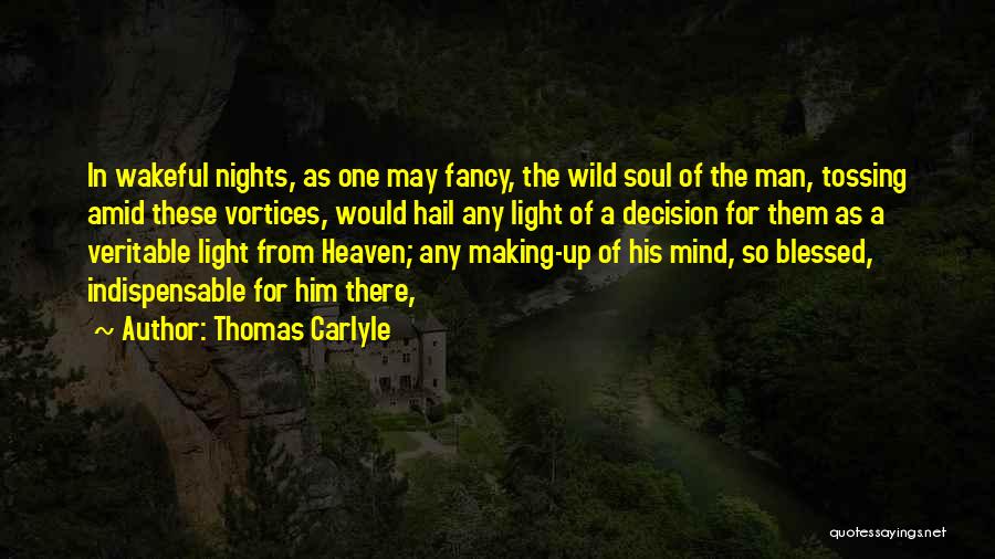 Mind Of The Soul Quotes By Thomas Carlyle