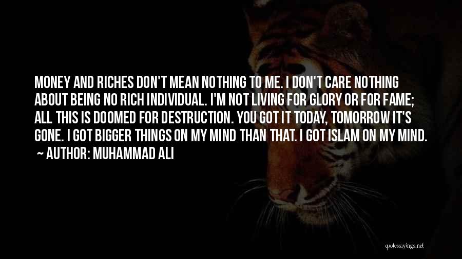 Mind On My Money Quotes By Muhammad Ali