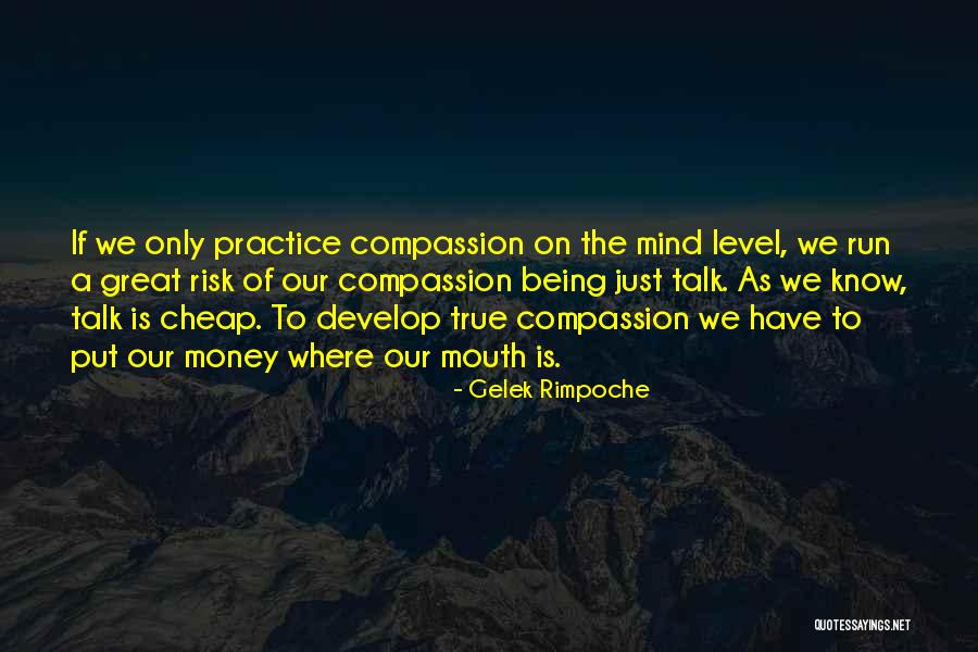 Mind On The Money Quotes By Gelek Rimpoche