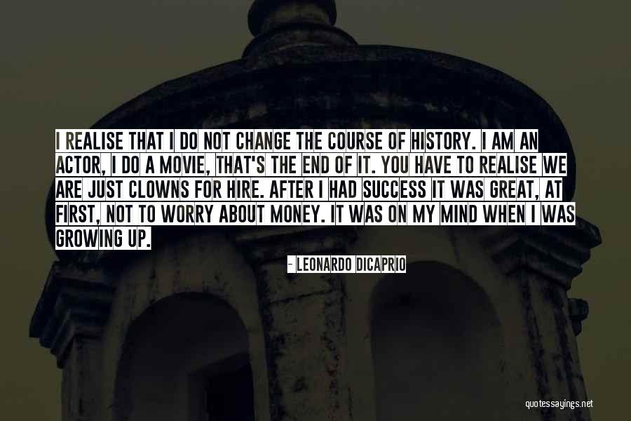 Mind On The Money Quotes By Leonardo DiCaprio