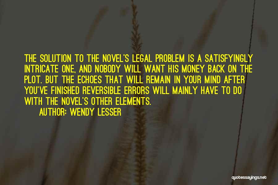 Mind On The Money Quotes By Wendy Lesser
