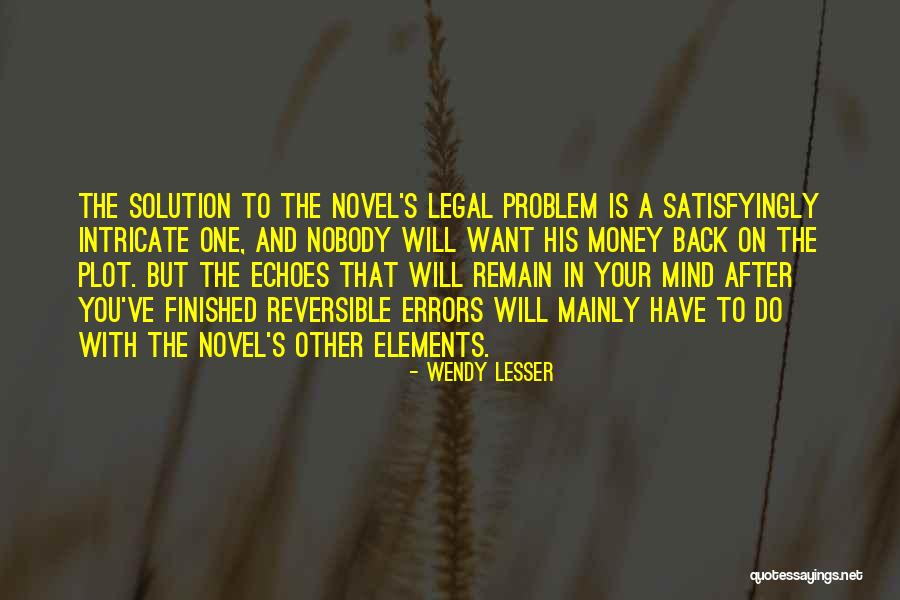 Mind On The Money Quotes By Wendy Lesser