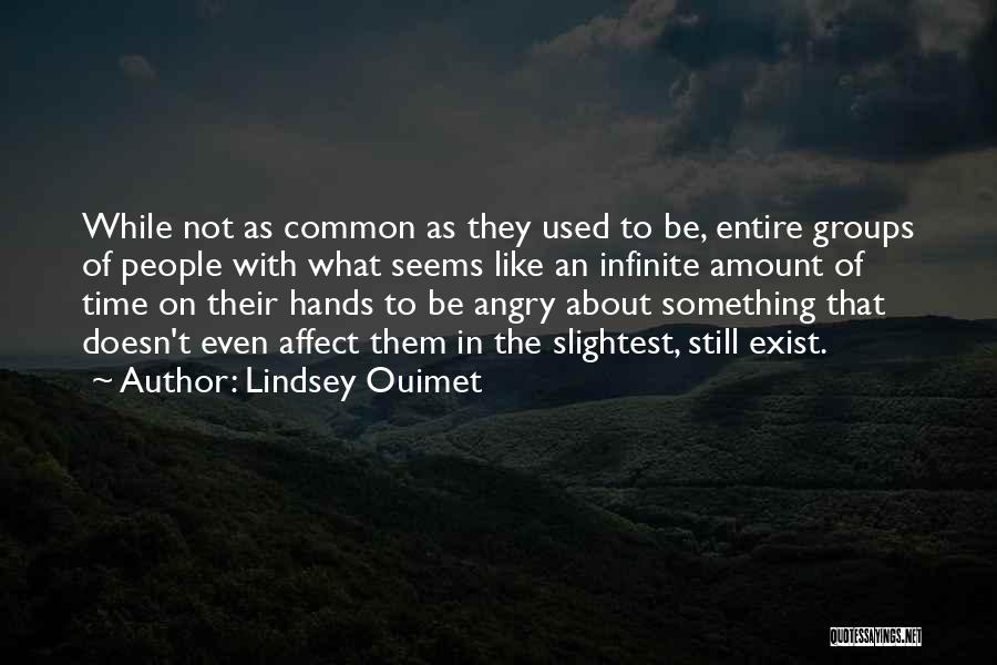 Mind Other People's Business Quotes By Lindsey Ouimet