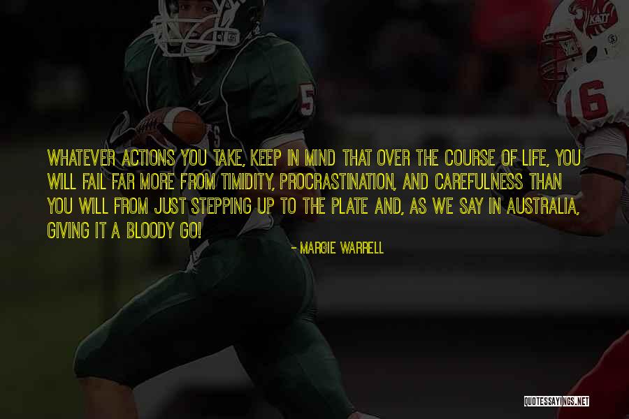 Mind Over Action Quotes By Margie Warrell Mind Over Action Quotes By Margie Warrell