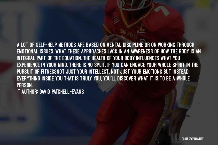Mind Over Body Fitness Quotes By David Patchell-Evans