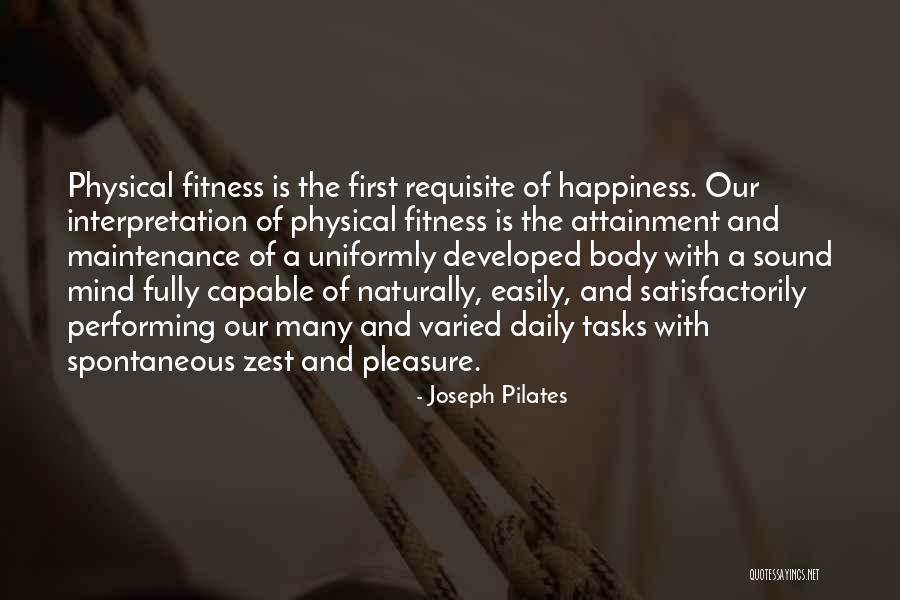 Mind Over Body Fitness Quotes By Joseph Pilates