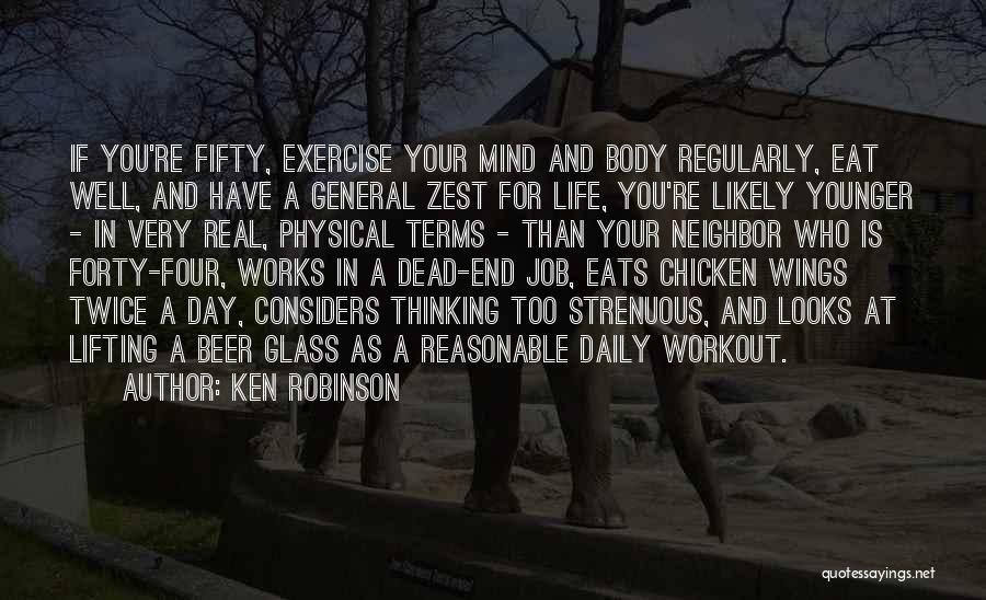 Mind Over Body Fitness Quotes By Ken Robinson
