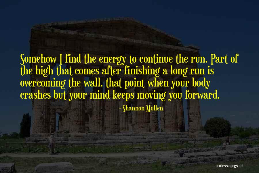 Mind Over Body Fitness Quotes By Shannon Mullen