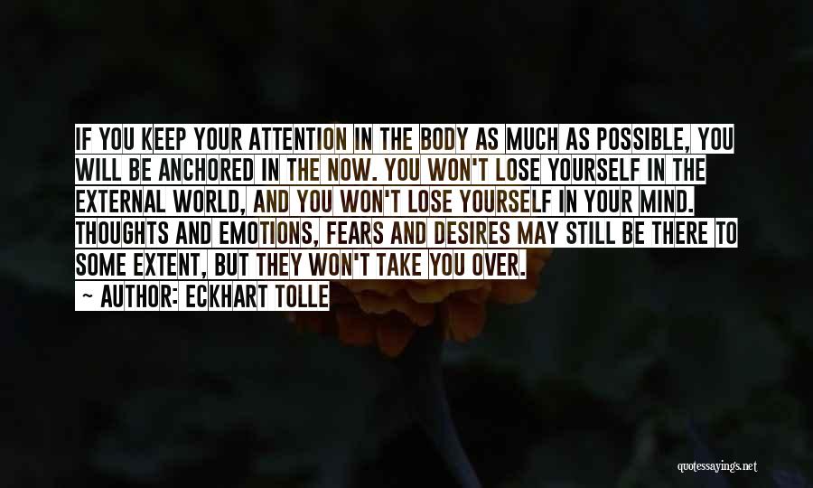 Mind Over Body Quotes By Eckhart Tolle