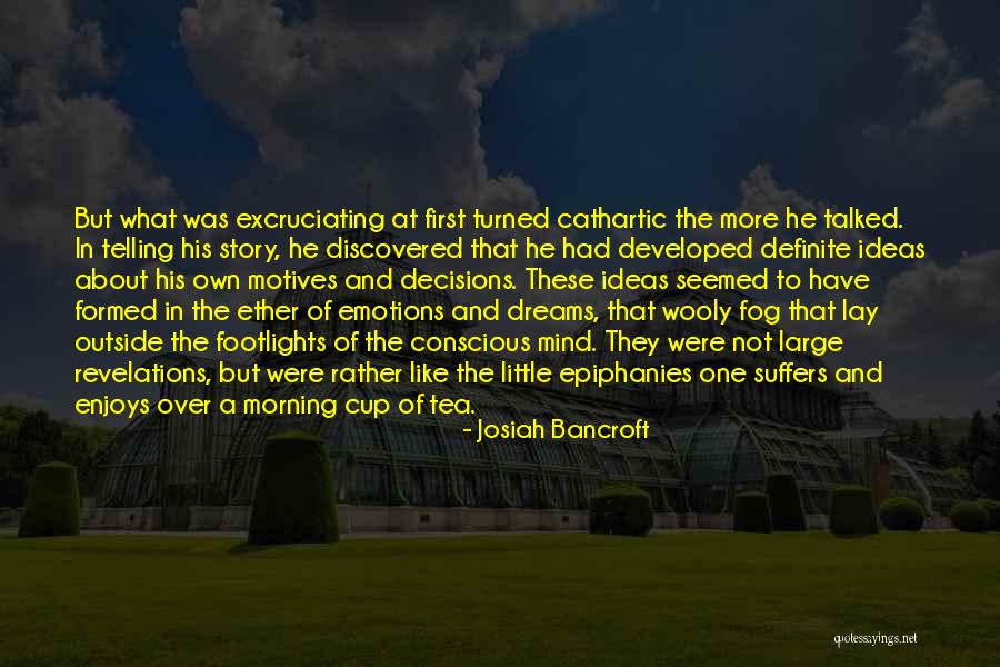 Mind Over Emotions Quotes By Josiah Bancroft Mind Over Emotions Quotes By Josiah Bancroft