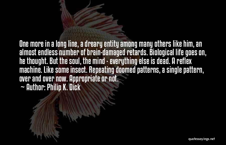 Mind Over Everything Quotes By Philip K. Dick