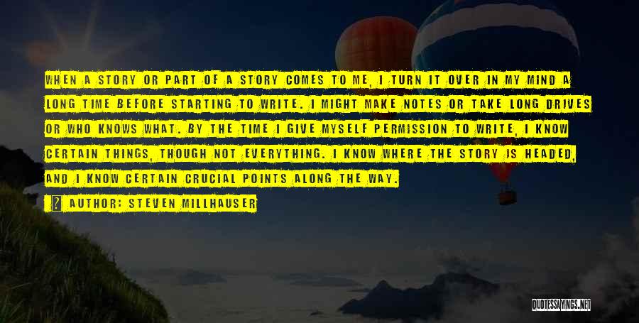 Mind Over Everything Quotes By Steven Millhauser